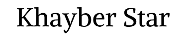 Khayber Star